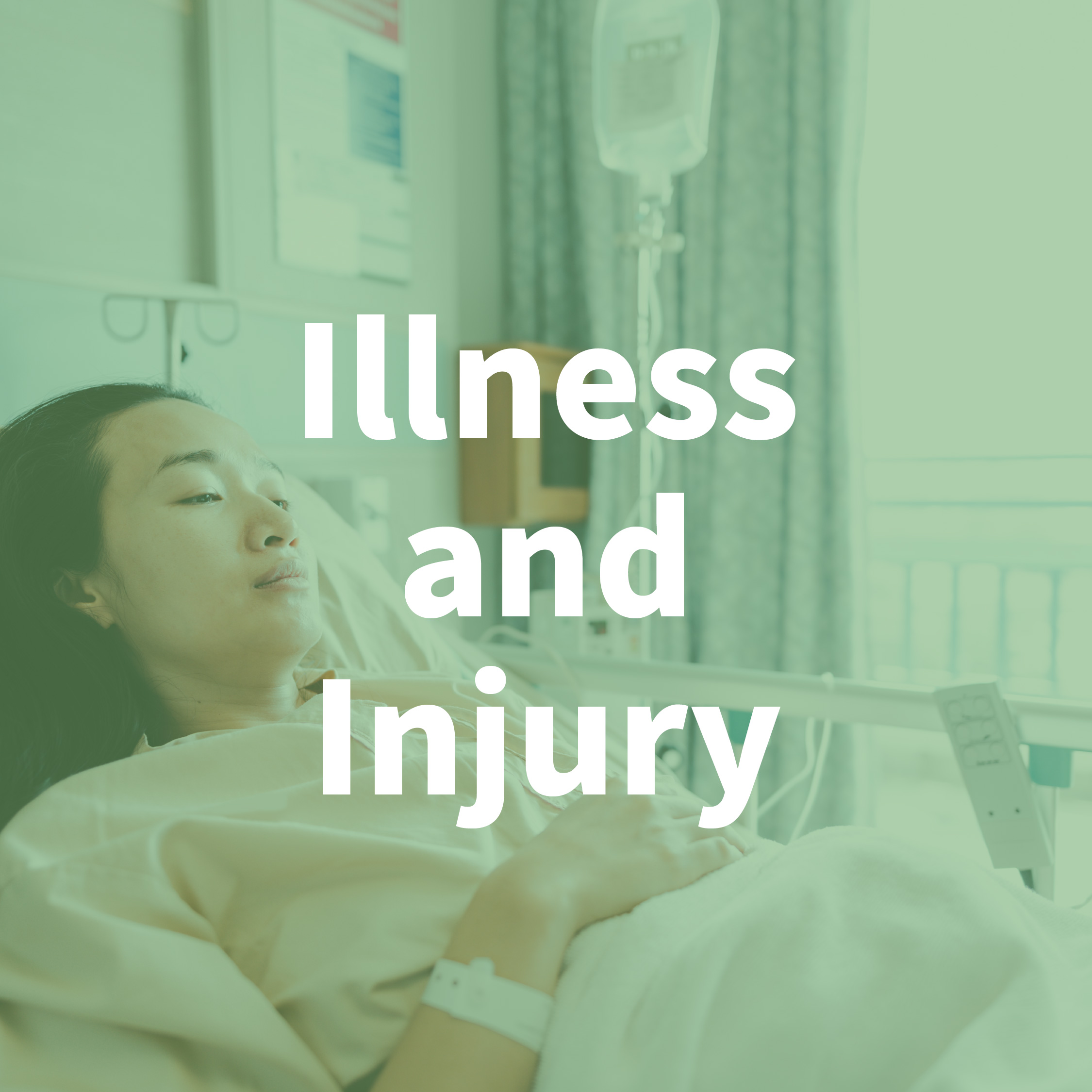 Illness & Injury